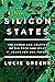 Silicon States: The Power a...