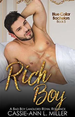 Rich Boy (Blue Collar Bachelors #5)