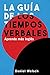 La Guía de los Tiempos Verb...