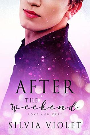 After the Weekend (Love and Care #2)