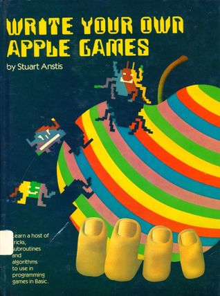 Write Your Own Apple Games (Hardcover)