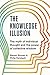 The Knowledge Illusion: The myth of individual thought and the power of collective wisdom