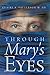Through Mary's Eyes