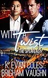 With a Twist by K. Evan Coles