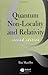 Quantum Non-Locality and Relativity: Metaphysical Intimations of Modern Physics, Second Edition