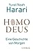 Homo Deus by Yuval Noah Harari Homo Deus by Yuval Noah Harari