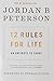 12 Rules for Life: An Antidote to Chaos