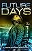 Future Days by Christopher G. Nuttall
