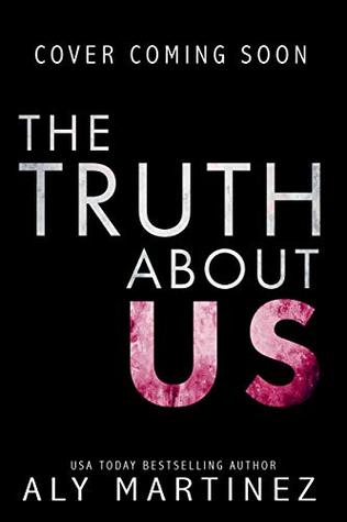 The Truth About Us (The Truth Duet #2)