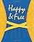 Happy & Free by Happy Books Hub