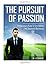 The Pursuit of Passion: Ent...