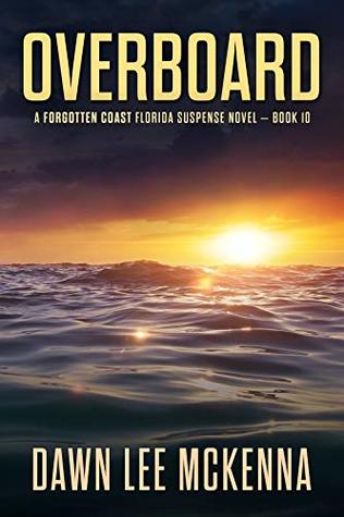Overboard (The Forgotten Coast #10)