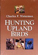 Hunting Upland Birds (Hardcover)