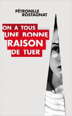 On a tous une bonne raison de tuer (Paperback)