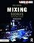 Mixing Secrets for the Small Studio