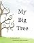 My Big Tree