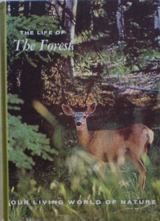 The Life of the Forest (Our Living World of Nature)