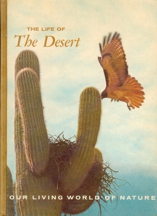 The Life of the Desert (Our Living World of Nature)