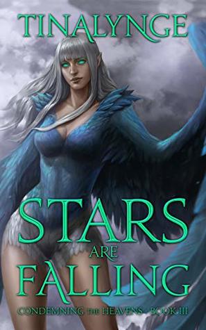 Stars Are Falling (Condemning the Heavens, #3)