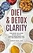 Diet & Detox Clarity: 3 Man...