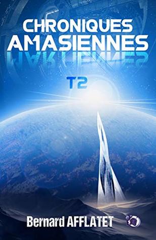 Chroniques amasiennes, tome 2