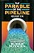 The Parable of the Pipeline (Korean Edition)