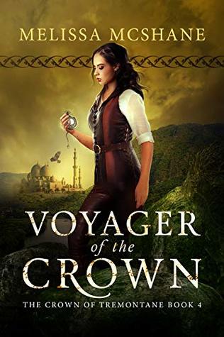 Voyager of the Crown (The Crown of Tremontane, #4)