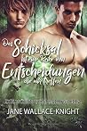 Das Schicksal ist...