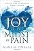 Joy In the Midst of Pain: Hope in Time of Grieving - April's Legacy