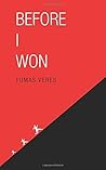Before I Won by Tomas Veres