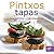 Pintxos, tapas, bocadillos y sándwiches (Cocina en casa nº 1) (Spanish Edition)