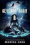 Seventh Born by Monica Sanz