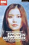 Snow In Midsummer by Frances Ya-Chu Cowhig