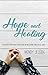 Hope and Healing: A Survivo...