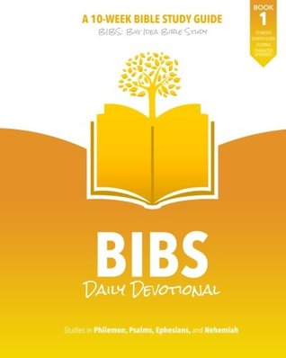 BIBS Devotional - 10-Week Bible Study Guide (BIBS Devotionals)