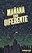 Mañana será diferente