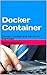Docker Container Ultimate B...