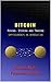 BITCOIN: MINING, STORING AN...