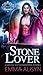 Stone Lover (Warriors of Stone #1)