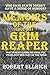 Memoirs of (The-Not-So) Grim Reaper Who says death doesn't have a sense of humor? by Robert Ullrich