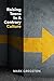Raising Teens in a Contrary Culture by Mark Gregston