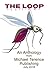 The Loop: An Anthology from Michael Terence Publishing