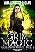 Grim Magic (Spellbound Murd...