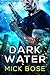 Dark Water (Dan Roy #2)