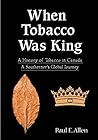 When Tobacco Was ...
