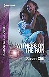 Witness on the Run by Susan Cliff