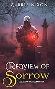 Requiem of Sorrow: An Age of Endings Novelette