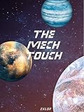 The Mech Touch (590+ Webnovel chapters)