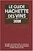 Le Guide Hachette des Vins ...