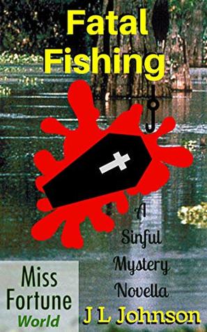 Fatal Fishing (Miss Fortune World / A Sinful Mystery)